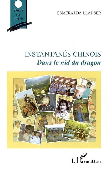 Instantanés chinois, Dans le nid du dragon (9782296029149-front-cover)