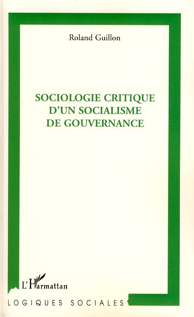 Sociologie critique d'un socialisme de gouvernance (9782296049420-front-cover)