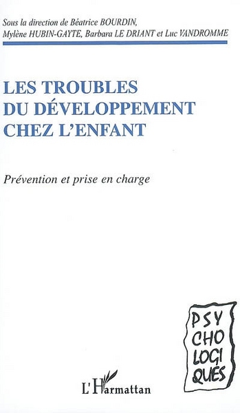 Les troubles du développement chez l'enfant, Prévention et prise en charge (9782296022959-front-cover)