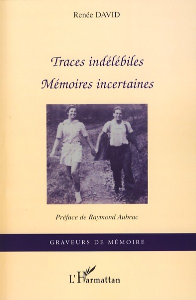 Traces indélébiles, Mémoires incertaines (9782296067318-front-cover)