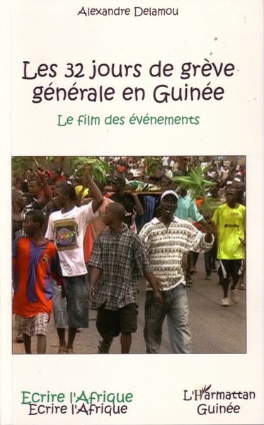 Les 32 jours de grève générale en Guinée, Le film des événements (9782296029781-front-cover)