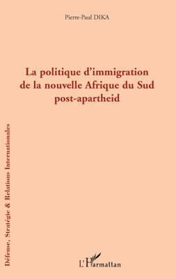 La politique d'immigration de la nouvelle Afrique du Sud post-apartheid (9782296093133-front-cover)