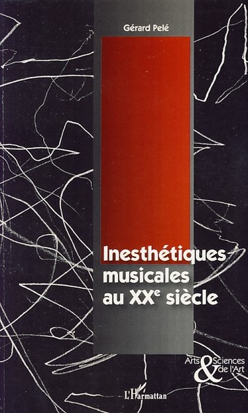 Inesthétiques musicales au XXème siècle (9782296046603-front-cover)