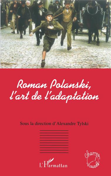 Roman Polanski, l'art de l'adaptation (9782296007970-front-cover)