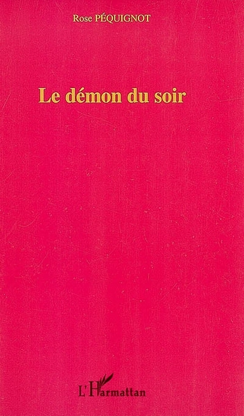 Le démon du soir, Roman (9782296039049-front-cover)