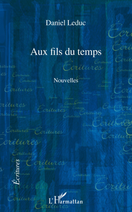 Aux fils du temps, Nouvelles (9782296068728-front-cover)