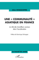 Une communauté asiatique en France, Le rôle des travailleurs sociaux dans l'acculturation (9782296068742-front-cover)