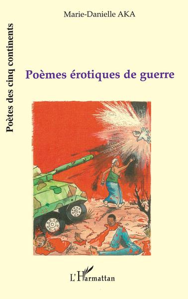Poèmes érotiques de guerre (9782296068797-front-cover)