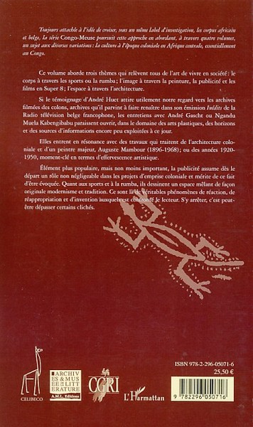 Congo Meuse, Aspects de la culture à l'époque coloniale en Afrique centrale, Le corps - L'image - L'espace (9782296050716-back-cover)