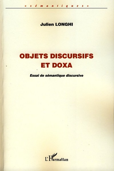 Objets discursifs et doxa, Essai de sémantique discursive (9782296050648-front-cover)