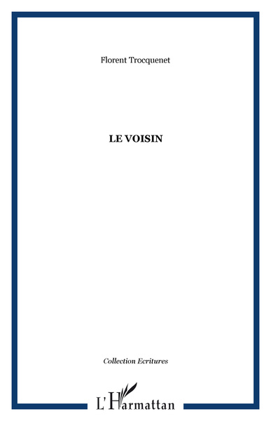 Le Voisin (9782296089570-front-cover)