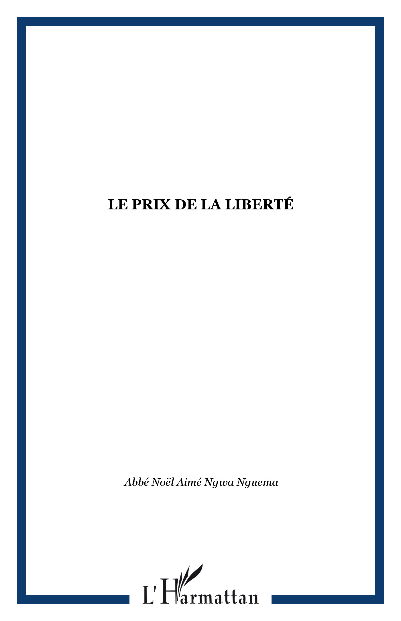 Le prix de la liberté (9782296024434-front-cover)