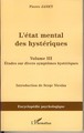 L'Etat mental des hystériques (Volume III), Les stigmates mentaux (9782296035478-front-cover)
