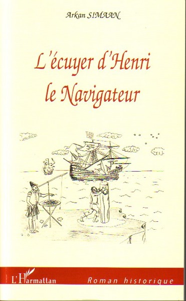 L'écuyer d'Henri le Navigateur (9782296036871-front-cover)