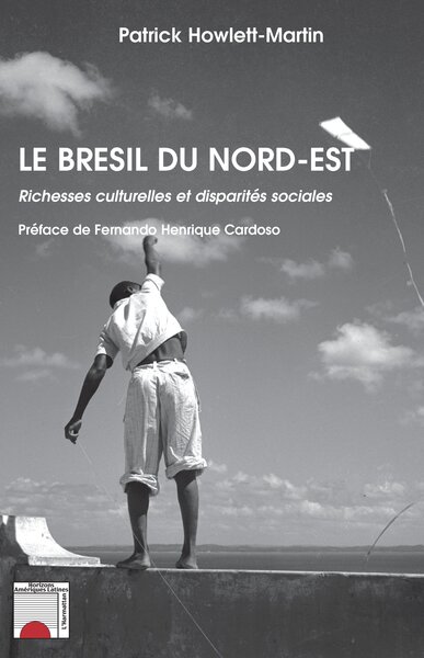 Brésil (le) du Nord-Est, Richesses culturelles et disparités sociales (9782296066496-front-cover)