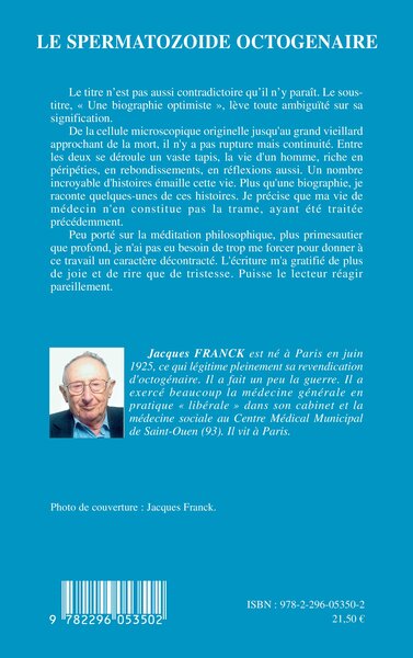 Le Spermatozoïde octogénaire, Une biographie optimiste (9782296053502-back-cover)