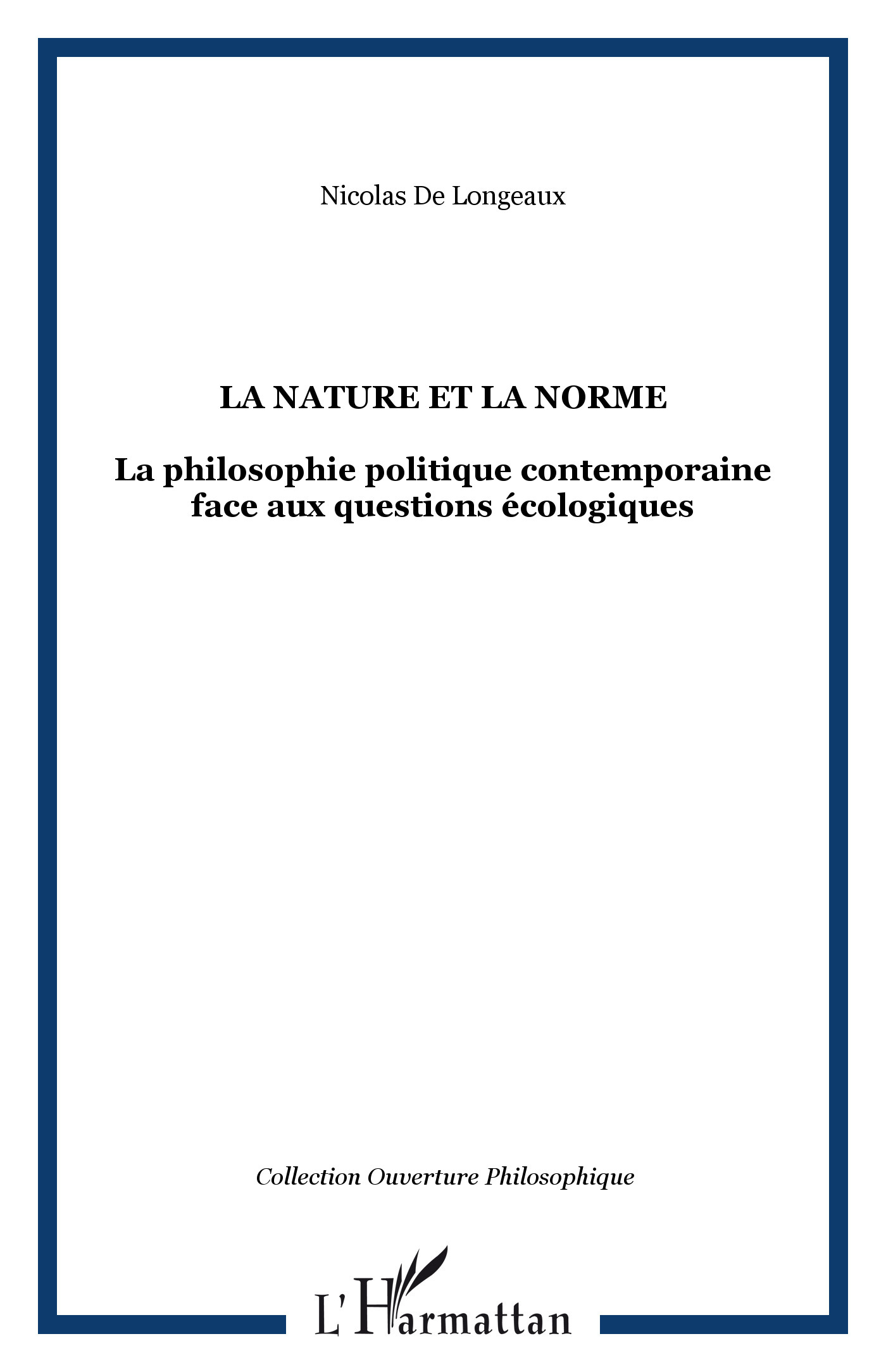 La nature et la norme, La philosophie politique contemporaine face aux questions écologiques (9782296080812-front-cover)