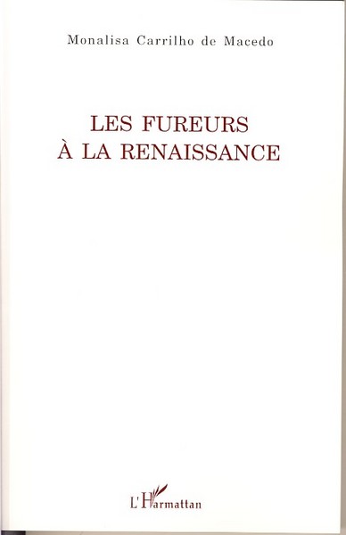 Les fureurs à la Renaissance (9782296037328-front-cover)