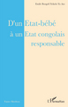 D'un Etat-bébé à un Etat congolais responsable (9782296066311-front-cover)