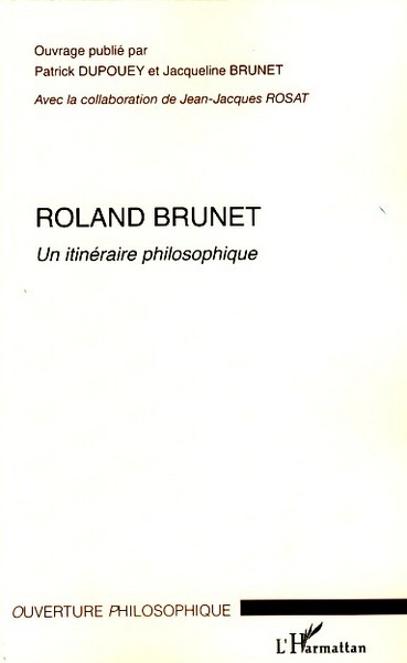 Roland Brunet, Un itinéraire philosophique (9782296045941-front-cover)