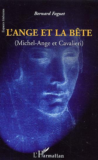 L'Ange et la Bête, Michel-Ange et Cavalieri (9782296014121-front-cover)