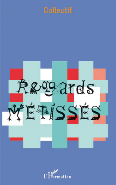 Regards Métissés (9782296054820-front-cover)