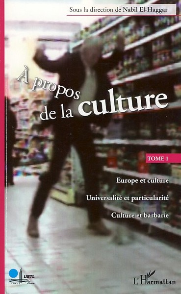 A propos de la culture, Tome 1 (9782296052185-front-cover)