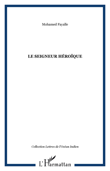 Le seigneur héroïque (9782296025905-front-cover)