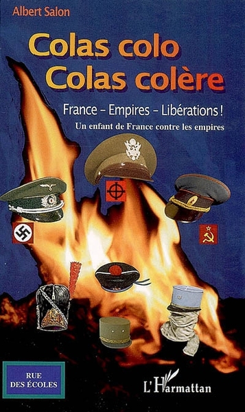 Colas colo - Colas colère, Un enfant de France contre les empires (9782296031104-front-cover)