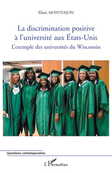 La discrimination positive à l'université aux Etats-Unis, L'exemple des universités du Wisconsin (9782296068230-front-cover)