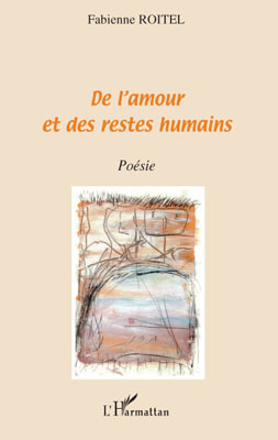 De l'amour et des restes humains, Poésie (9782296096363-front-cover)
