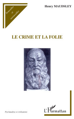 Le crime et la folie (9782296098206-front-cover)