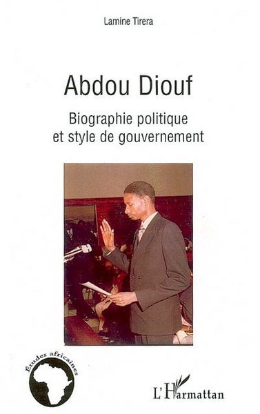 Abdou Diouf, Biographie politique et style de gouvernement (9782296013407-front-cover)