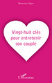 Vingt-huit clés pour entretenir son couple (9782296055070-front-cover)