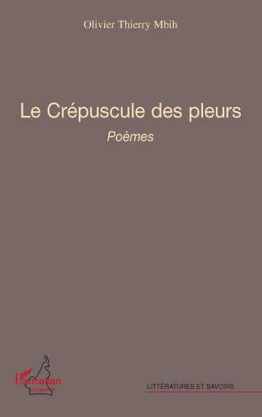 Le crépuscule des pleurs (9782296060739-front-cover)