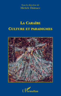 La caraïbe : culture et paradigmes (9782296084322-front-cover)