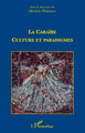 La caraïbe : culture et paradigmes (9782296084322-front-cover)