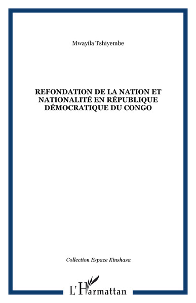 Refondation de la nation et nationalité en République démocratique du Congo (9782296027657-front-cover)