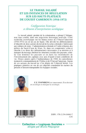 Le travail salarié et les instances de régulation sur les hauts plateaux de l'ouest Cameroun, (1916-1972) - Configuration histor (9782296068407-back-cover)