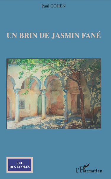 Un brin de jasmin fané (9782296043909-front-cover)