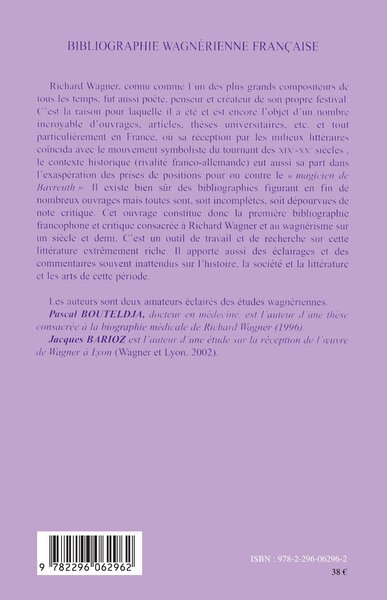 Bibliographie wagnérienne française, Bibliographie critique de la littérature consacrée à Richard Wagner, son oeuvre et au wagné (9782296062962-back-cover)