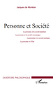 Personne et Société, La personne et la société familiale, la personne et la société économique, la personne et la société politi (9782296043312-front-cover)