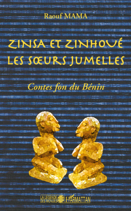 Zinsa et Zinhoué les soeurs jumelles, Contes fon du Bénin (9782296057531-front-cover)