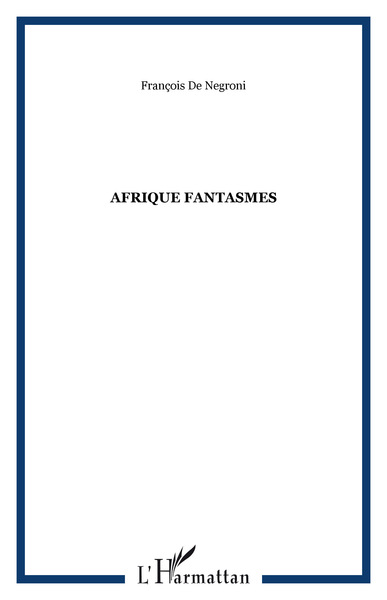Afrique fantasmes (9782296069596-front-cover)