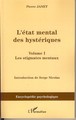 L'Etat mental des hystériques (Volume I), Les stigmates mentaux (9782296035454-front-cover)