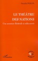 Le Théâtre des Nations, Une aventure théâtrale à redécouvrir (9782296073166-front-cover)