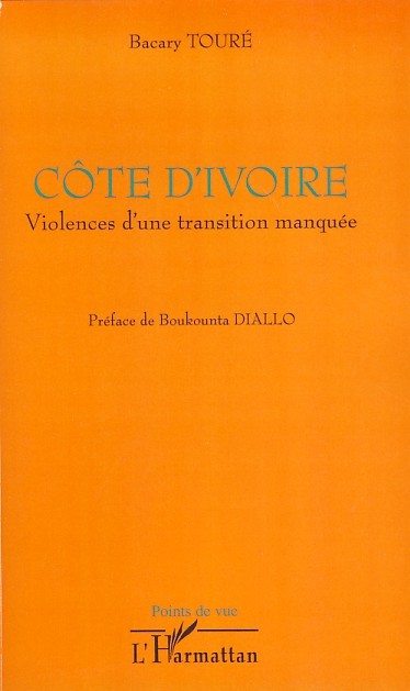 Côte d'Ivoire violences d'une transition manquée (9782296044883-front-cover)