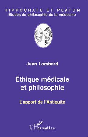 Ethique médicale et philosophie, L'apport de l'Antiquité (9782296098664-front-cover)
