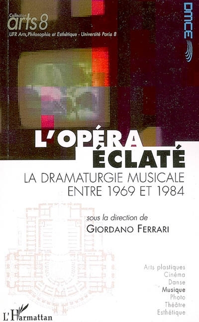 L'opéra éclaté, La dramaturgie musicale entre 1969 et 1984 (9782296017023-front-cover)