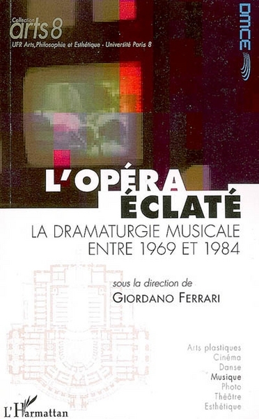 L'opéra éclaté, La dramaturgie musicale entre 1969 et 1984 (9782296017023-front-cover)
